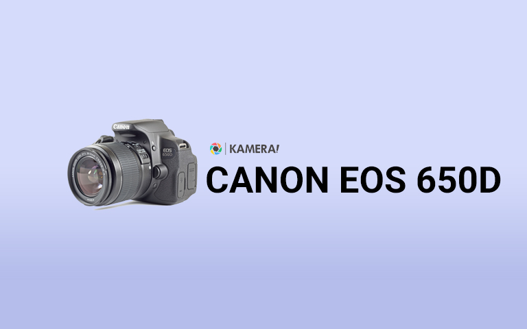 Kamera Canon EOS 650D